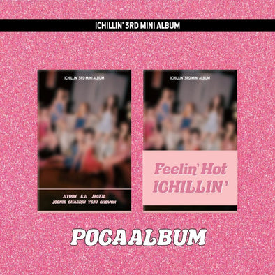 ICHILLIN' - 3rd Mini Album [Feelin' Hot] POCA version - Kpop Music 사랑해요