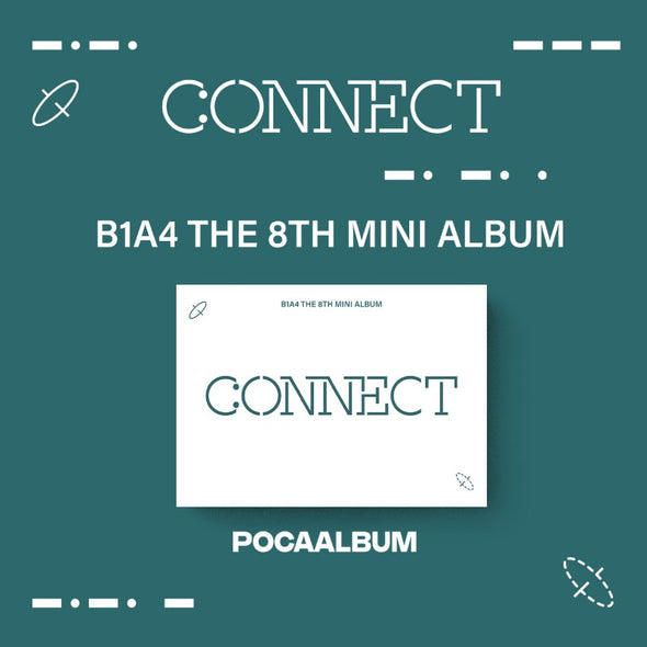 B1A4 - 8th Mini Album [CONNECT] Poca Album - Kpop Music 사랑해요